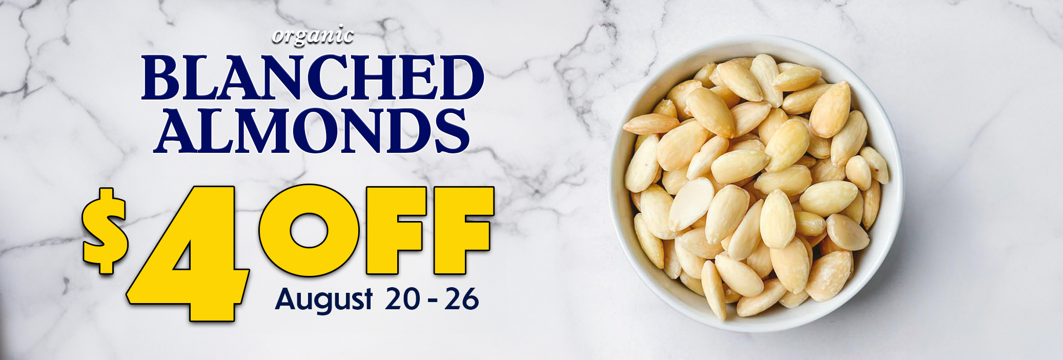 Blanched Almonds Weekly Sale Banner