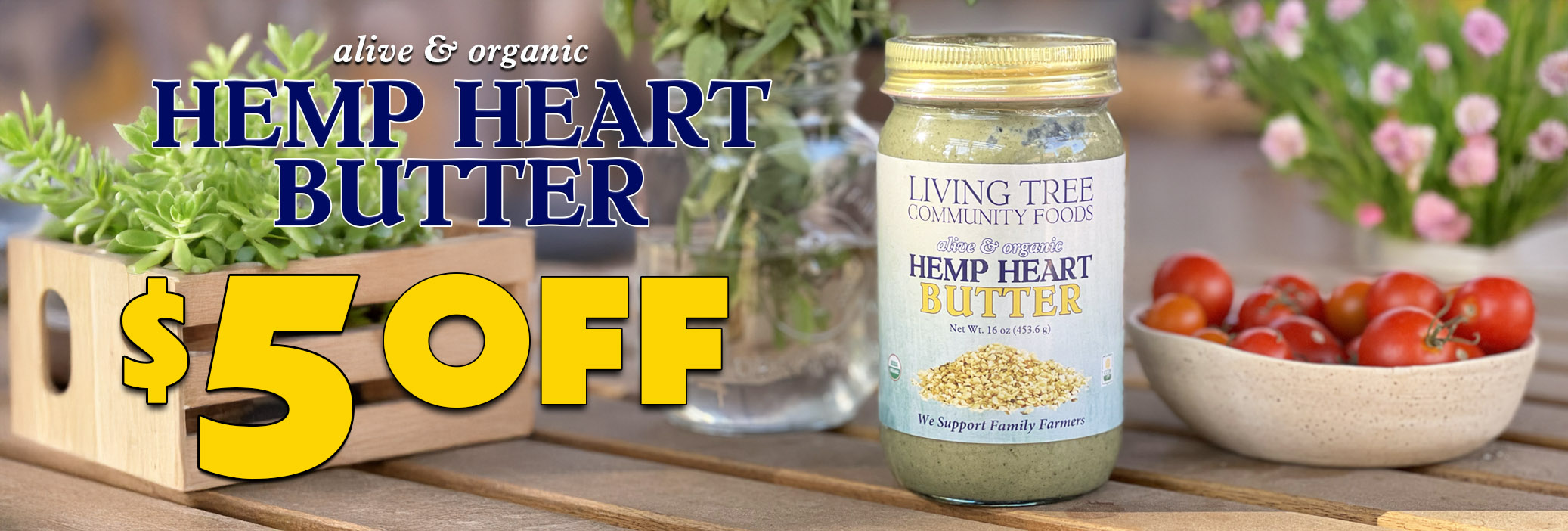 Hemp Heart Butter Weekly Sale Banner